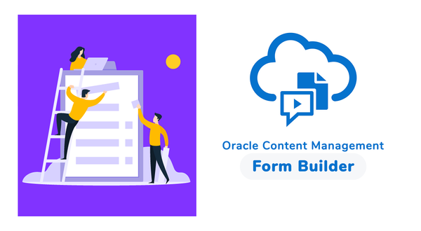 Oracle Content Management Form Builder on the App Store Soon!