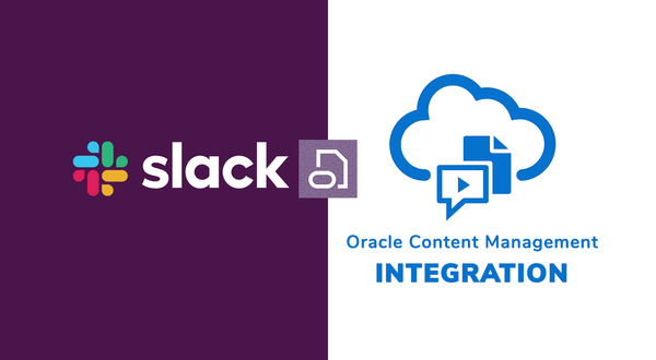 Oracle Content Management And Slack Integration Setup Guide