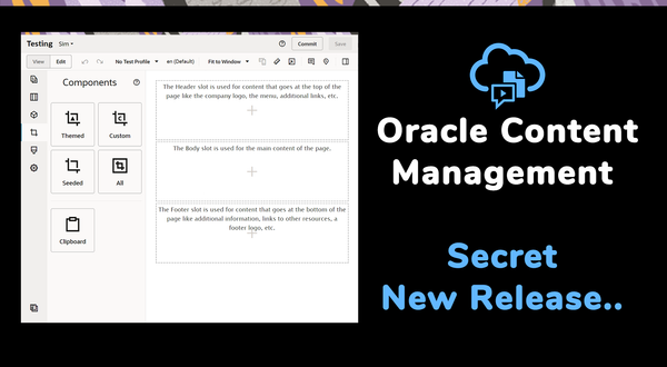 Oracle Content Management Secret New Release..