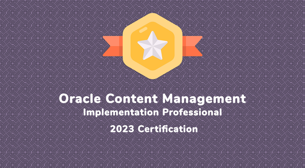 Oracle Content 2023 Implementation Professional Certification