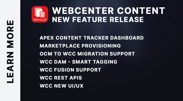 Exciting Updates - Oracle WebCenter  Content Cloud (May Release)